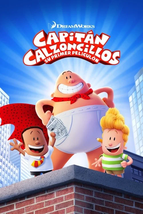 Las Aventuras del Capitán Calzoncillos: La Película
