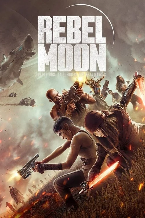 Rebel Moon – Parte 2: La Guerrera que Deja Marcas